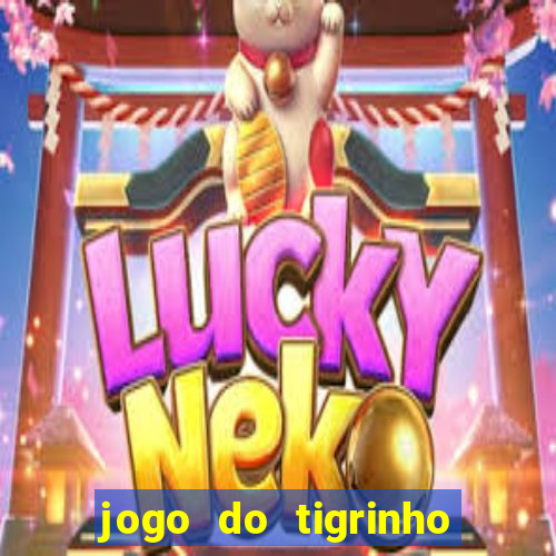 jogo do tigrinho depósito de r$ 5